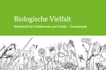 Biologische Vielfalt – Arbeitsheft für Schülerinnen und Schüler Grundschule