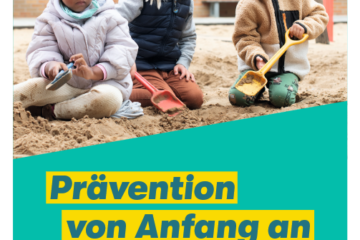 Heft 7 - Prävention von Anfang an - Was (werdende) Eltern zum Thema sexualisierte Gewalt wissen sollten.